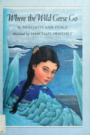 Cover of Where the Wild Geese Go by Meredith Ann Pierce