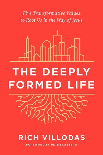 Book Cover of The Deeply Formed Life, Rich Villas