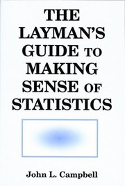 The Laymans Guide To Making Sense Of Statistics