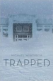 Cover of Trapped by Michael Northrop