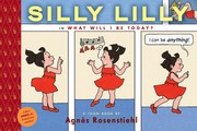 Cover of Silly Lilly in what Will I be Today? by Agnès Rosenstiehl