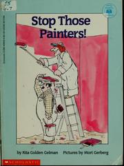 Cover of Stop Those Painters! by Rita Golden Gelman