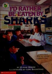 Cover of I'd Rather Be Eaten by Sharks by Elaine Moore