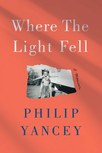 Book Cover of Where the Light Fell, Philip Yancey