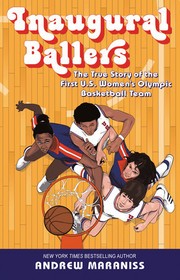 Inaugural ballers : the true story of the first US women