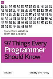 Cover for 97 Things Every Programmer Should Know: Collective Wisdom from the Experts