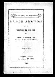 La vallée de la Saskatchewan dans les Territoires du Nord-Ouest