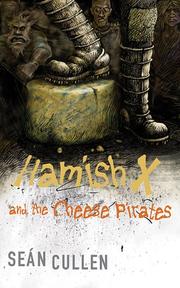 Cover of Hamish X and the Cheese Pirates by Seán Cullen