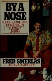 Cover of By a Nose by Fred Smerlas