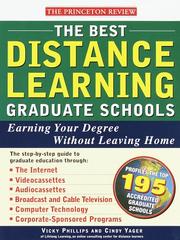 Cover of The Best Distance Learning Graduate Schools by Vicky Phillips