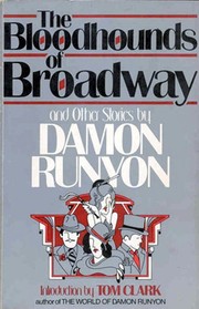 Cover of The Bloodhounds of Broadway and Other Stories by Damon Runyon