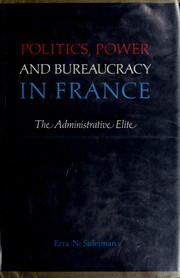 Cover of Politics, Power, and Bureaucracy in France by Ezra N. Suleiman