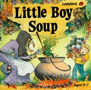Cover of Little Boy Soup/by David L. Harrison ; Illustrated by Toni Goffe by David L. Harrison