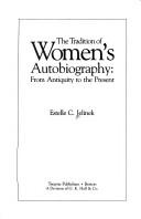 Cover of The Tradition of Women's Autobiography from Antiquity to the Present by Estelle C. Jelinek