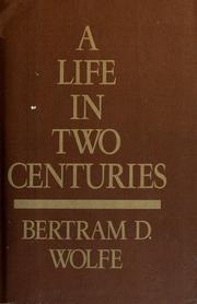 Cover of A Life in Two Centuries by Bertram David Wolfe