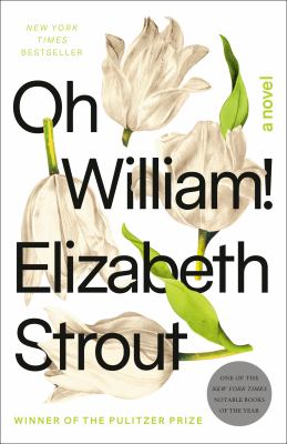 Oh William! by Elizabeth Strout 