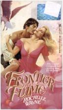 Cover of Frontier Flame by Rochelle Wayne