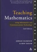 Cover of Teaching Mathematics Using ICT by Adrian James Oldknow