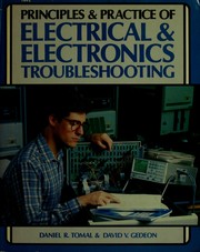 Cover of Principles and Practice of Electrical and Electronics Troubleshooting by Daniel R. Tomal