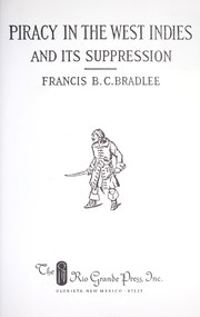 Cover of Piracy in the West Indies and Its Suppression by Francis Boardman Crowninshield Bradlee