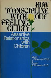 Cover of How to Discipline Without Feeling Guilty by Melvin L. Silberman