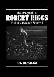 Cover of The Lithographs of Robert Riggs by Ben L. Bassham