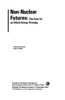 Cover of Non-nuclear Futures by Amory B. Lovins