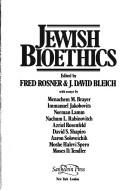 Cover of Jewish Bioethics by Fred Rosner