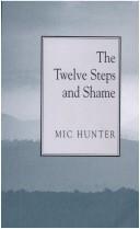 Cover of The Twelve Steps and Shame by Mic Hunter