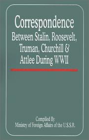 Correspondence Between Stalin, Roosevelt, Truman, Churchill and Attlee During World War II