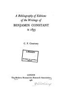 Cover of A Bibliography of Editions of the Writings of Benjamin Constant to 1833 by Cecil Patrick Courtney