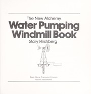 Cover of The New Alchemy Water Pumping Windmill Book by Gary Hirshberg