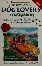 Cover of The Bay Area Dog Lover's Companion by Lyle York