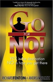 Cover of Go for No! : Yes Is the Destination, No Is How You Get There by Andrea Waltz