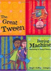 Cover of The Great Tween Buying Machine by David L. Siegel