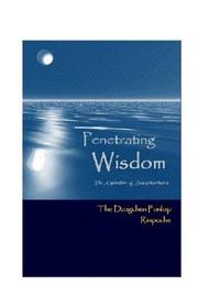 Cover of Penetrating Wisdom by Rinpoche Dzogchen Ponlop