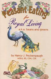 Cover of Peasant Eating for Royal Living by Nancy J. Peckenpaugh