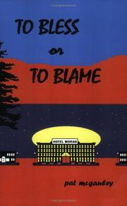 Cover of To Bless Or to Blame by Patrick McGauley