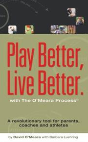 Cover of Play Better, Live Better with the O'Meara Process by David J. O'Meara