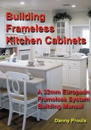 Cover of Building Frameless Kitchen Cabinets by Danny Proulx