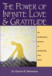 Cover of The Power of Infinite Love and Gratitude by Darren R. Weissman