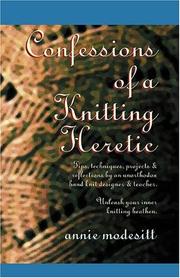 Cover of Confessions of a Knitting Heretic by Annie Modesitt