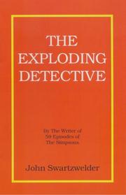 Cover of The Exploding Detective by John Swartzwelder