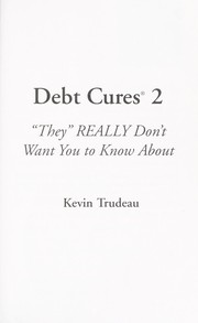 Cover of Debt Cures Two "they" Really Don't Want You to Know about by Kevin Trudeau