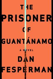 Cover of The Prisoner of Guantánamo by Dan Fesperman