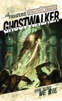 Cover of Ghostwalker by Erik Scott De Bie