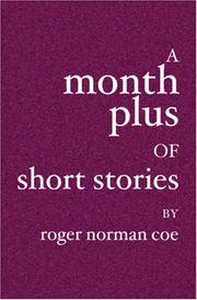 Cover of A Month Plus of Short Stories by Roger Norman Coe