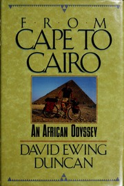 Cover of From Cape to Cairo by David Ewing Duncan