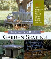 Cover of The Complete Book of Garden Seating by Janice Eaton Kilby