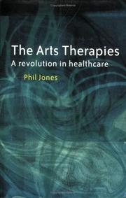 ARTS THERAPIES : A REVOLUTION IN HEALTHCARE